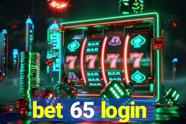 bet 65 login